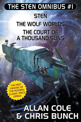 The Sten Omnibus #1: Sten, The Wolf Worlds, The Court of a Thousand Suns - Allan Cole