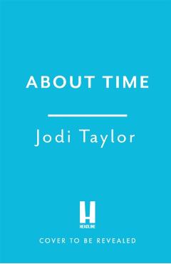 About Time - Jodi Taylor