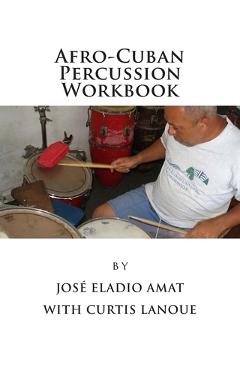 Coperta cărții 'Afro-Cuban Percussion Workbook - Curtis Lanoue'