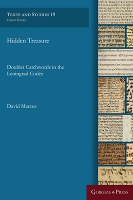Hidden Treasure: Doublet Catchwords in the Leningrad Codex - David Marcus