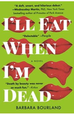 Coperta cărții 'I'll Eat When I'm Dead - Barbara Bourland'