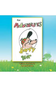 Poza produsului The Adventures of Barry the Bear - Dhanraj Fralin