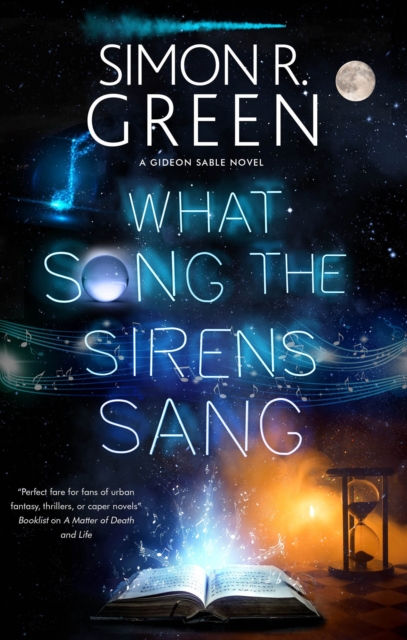 What Song the Sirens Sang - Simon R. Green