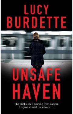 Coperta cărții 'Unsafe Haven - Lucy Burdette'