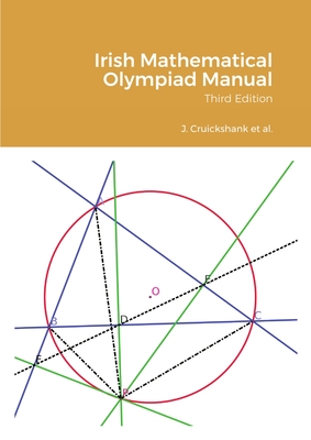 Irish Mathematical Olympiad Manual - James Cruickshank