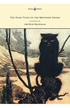 Coperta cărții 'The Fairy Tales of the Brothers Grimm - Illustrated by Arthur Rackham - Brothers Grimm'