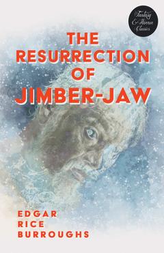 Poza produsului The Resurrection of Jimber-Jaw (Fantasy and Horror Classics) - Edgar Rice Burroughs