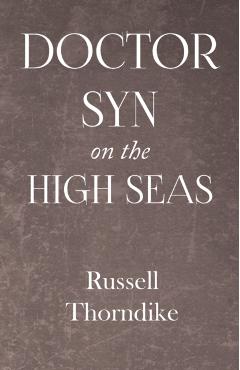 Coperta cărții 'Doctor Syn on the High Seas - Russell Thorndike'