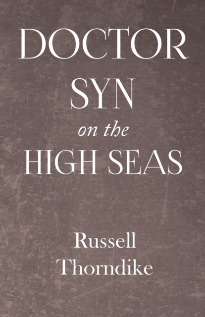 Coperta cărții 'Doctor Syn on the High Seas - Russell Thorndike'