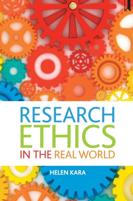 Research Ethics in the Real World: Euro-Western and Indigenous Perspectives - Helen Kara
