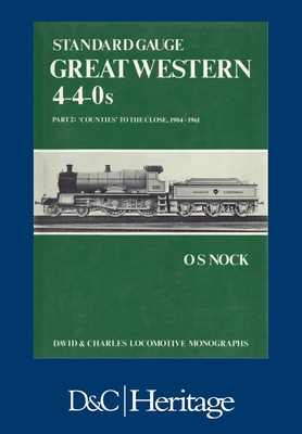 Coperta cărții 'Standard Gauge Great Western 4-4-0s Part 2 - O. S. Nock'