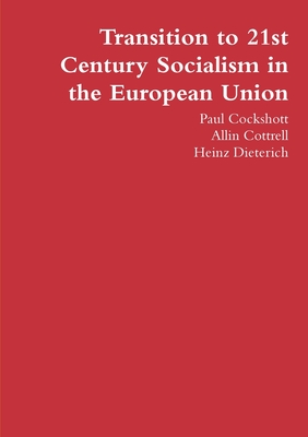 Transition to 21st Century Socialism in the European Union - Paul Cockshott