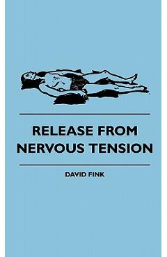 Coperta cărții 'Release From Nervous Tension - David Fink'