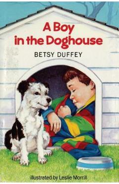 Coperta cărții 'Boy in the Doghouse - Betsy Duffey'
