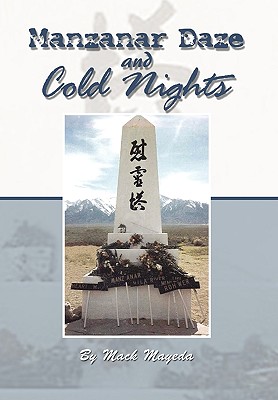 Manzanar Daze and Cold Nights - Mack Mayeda