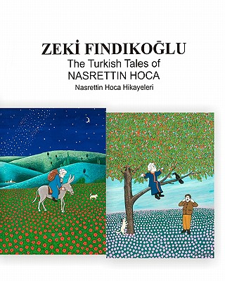 The Turkish Tales Of Nasrettin Hoca - Zeki Findikoglu