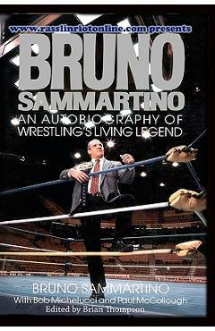 Poza produsului Bruno Sammartino: An Autobiography Of Wrestling's Living Legend - Paul Mccollough