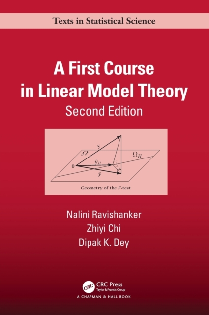 A First Course in Linear Model Theory - Nalini Ravishanker