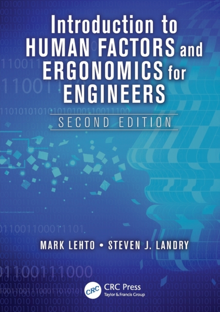 Introduction to Human Factors and Ergonomics for Engineers - Mark R. Lehto