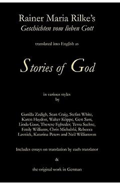 Coperta cărții 'Stories of God: Rainer Maria Rilke's Geschichten vom lieben Gott - Jack Beacham'