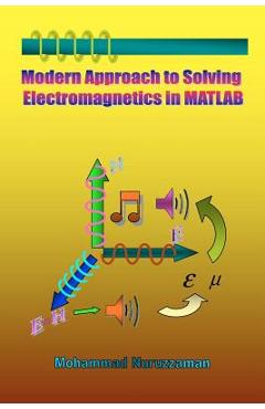 Coperta cărții 'Modern Approach to Solving Electromagnetics in MATLAB - Mohammad Nuruzzaman'