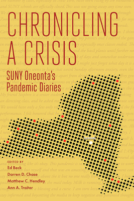 Chronicling a Crisis: Suny Oneonta's Pandemic Diaries - Ed Beck
