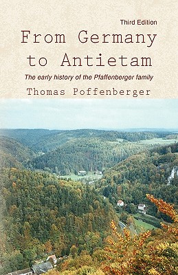 From Germany to Antietam - Thomas Poffenberger