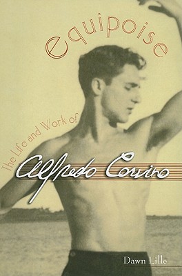 Equipoise: The Life and Work of Alfredo Corvino - Dawn Lille
