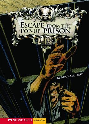 Escape from the Pop-Up Prison - Michael Dahl
