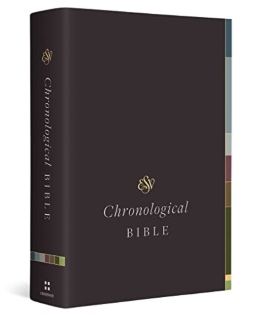 ESV Chronological Bible (Hardcover) - Andrew E. Steinmann