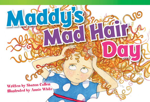 Maddy's Mad Hair Day - Sharon Callen