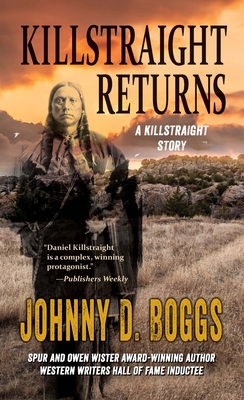 Killstraight Returns: A Killstraight Story - Johnny D. Boggs