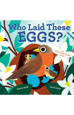 Who Laid These Eggs? - Laura Gehl