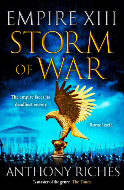 Storm of War: Empire XIII - Anthony Riches