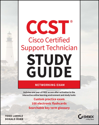 CCST Cisco Certified Support Technician Study Guide: Networking Exam - Todd Lammle