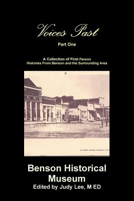 Voices Past - Benson Historical Museum