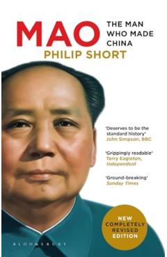 Mao: The Man Who Made China - Philip Short