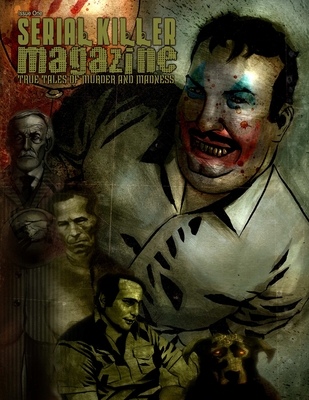 Serial Killer Magazine Issue 1 - James Gilks