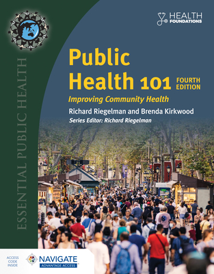Public Health 101: Improving Community Health - Richard Riegelman