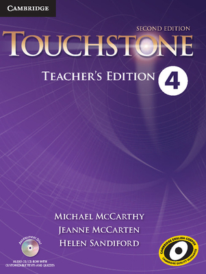 Touchstone Level 4 Teacher's Edition with Assessment Audio CD/CD-ROM - Michael Mccarthy