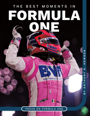 Coperta cărții 'Best Moments in Formula One - Anthony K. Hewson'