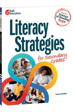 Coperta cărții 'What the Science of Reading Says: Literacy Strategies for Secondary Grades - Laura Keisler'