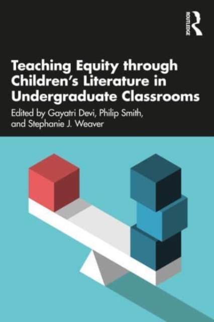 Teaching Equity Through Children's Literature in Undergraduate Classrooms - Gayatri Devi