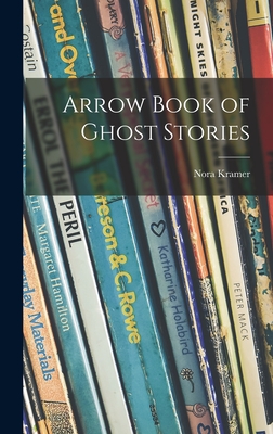 Arrow Book of Ghost Stories - Nora Kramer