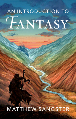 An Introduction to Fantasy - Matthew Sangster