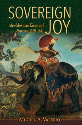 Sovereign Joy - Miguel A. Valerio
