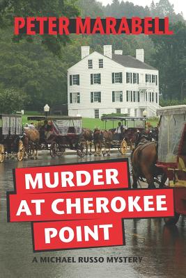 Murder at Cherokee Point - Peter Marabell