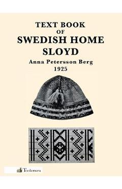 Coperta cărții 'Text Book of Swedish Home Sloyd - Anna Petersson Berg'
