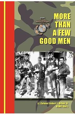 Coperta cărții 'More Than a Few Good Men - Robert Jett Driver'