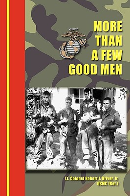 Coperta cărții 'More Than a Few Good Men - Robert Jett Driver'